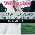 planning nigerian wedding in 6 months checklist
