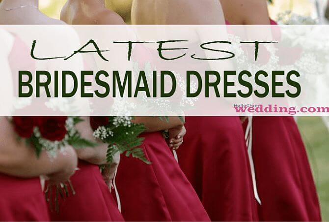 latest bridesmaid dresses styles designs