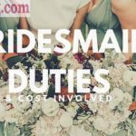 bridesmaids duties and cost involved