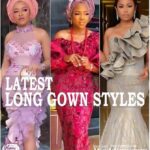 latest nigerian long gown styles