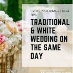 How to Plan Traditional and White Wedding on Same Day