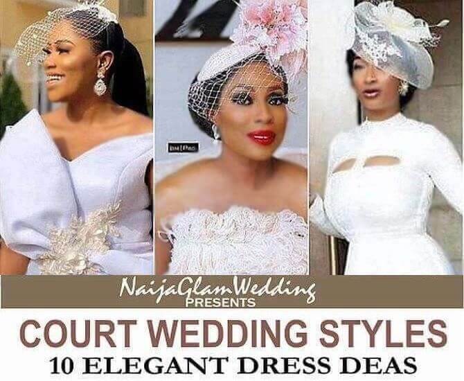 10 Elegantly Chic Court Wedding Dresses for Nigerian Brides