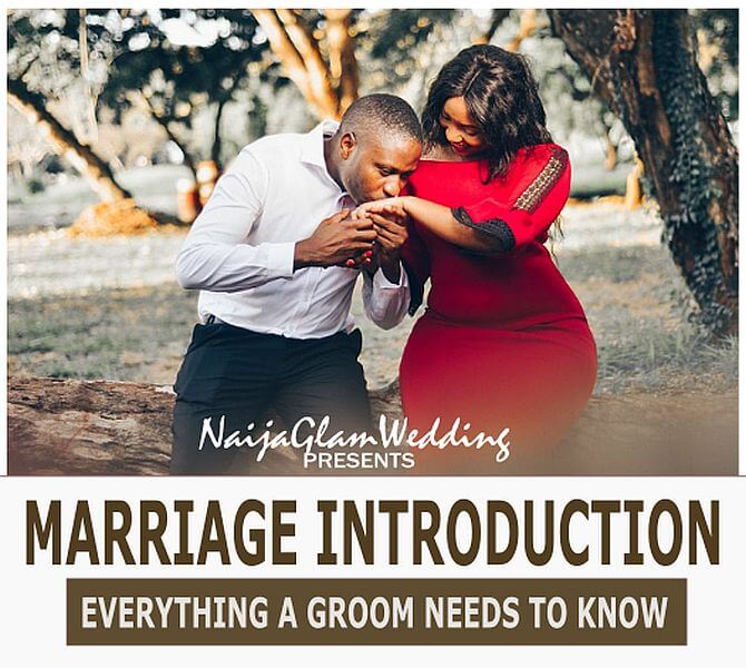 Nigerian Marriage Introduction All a Groom Needs to Know