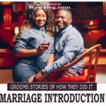 Nigerian Marriage Introduction Story How Grooms Did It