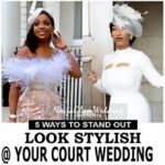 ways to look stylish stand out for court wedding nigeria africa